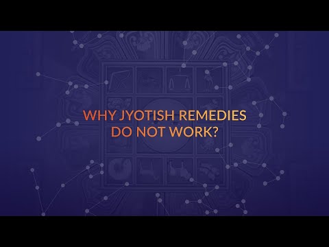 Why Jyotish remedies do not work?