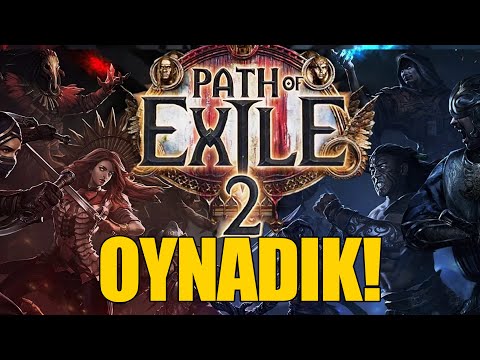 PATH of EXILE 2'yi ERKEN ERİŞİMDE OYNADIK!