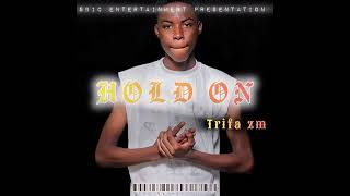 Trifa ft Jmk-Hold on