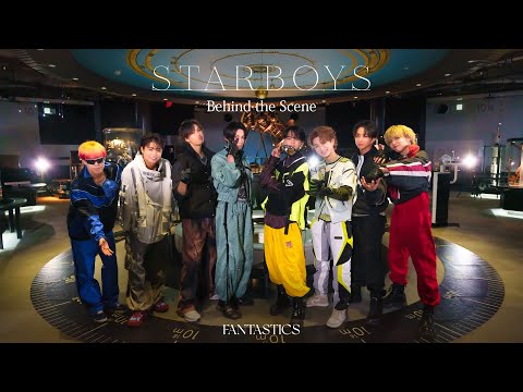 【Behind the Scenes】STARBOYS / FANTASTICS