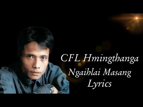 CFL Hmingthanga - Ngaihlai Masang