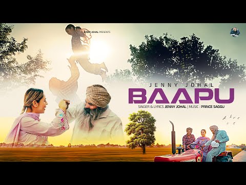 Baapu | Jenny Johal | Prince Saggo | Latest Punjabi Songs 2025