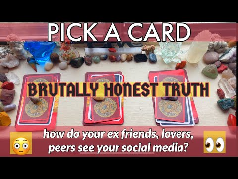 How Do Your Exes View Your Social Media? 🔮(friends, peers, lovers) PICK A CARD + channeled messages