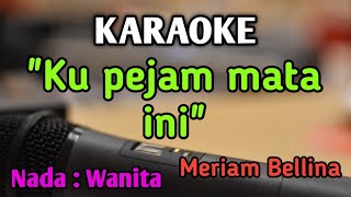 UNTUK SEBUAH NAMA - KARAOKE || NADA WANITA CEWEK || Pop Nostalgia || Meriam Bellina || Live Keyboard