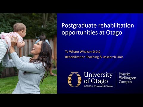 Postgraduate rehabilitation opportunities at Otago - Rehabilitation Teaching & Research Unit