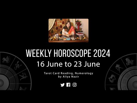 Weekly Horoscope 2024 | 16 June to 23 June | Ye Hafta Kaisa rahe ga