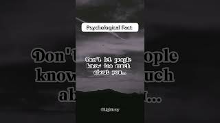 Don't let people know too much about you... 134 #psychology_quotes #psychologyfacts #shortvideo