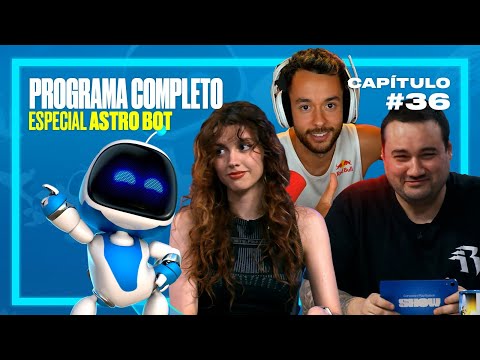 ESPECIAL ASTRO BOT: UN JUEGO BOT-ÁSTICO | PROGRAMA COMPLETO | Conexión PlayStation SHOW 36