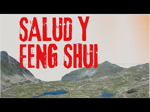 La clave para una salud y vitalidad óptimas usando Feng Shui.