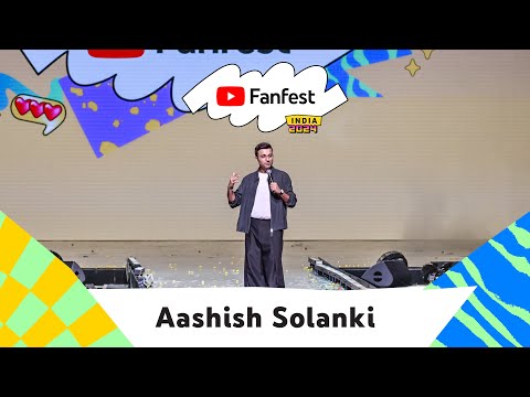 Aashish Solanki | YouTube Fanfest India 2024