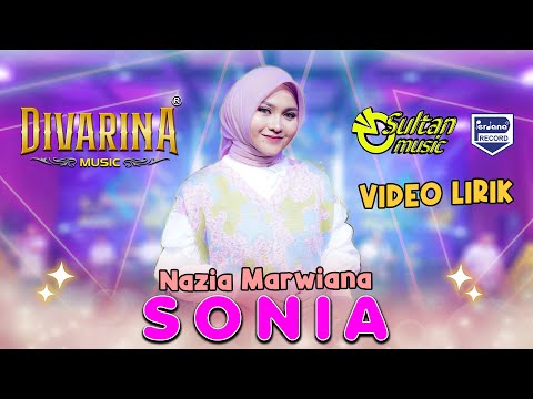 Nazia Marwiana - Sonia - Divarina Music - Official Lyric Video