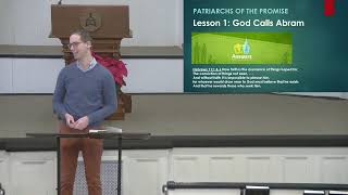 1.12.25 Patriarchs of the Promise Lesson 1: God Calls Abram