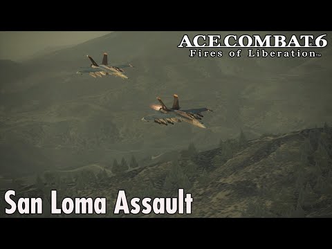 Mission 8: San Loma Assault - Ace Combat 6 Commentary Playthrough