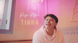 Raffa Affar - Tiara (Dipopulerkan Oleh Kris)