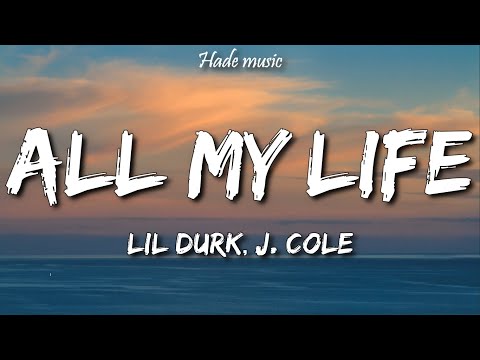 Lil Durk - All My Life (Lyrics) ft. J. Cole