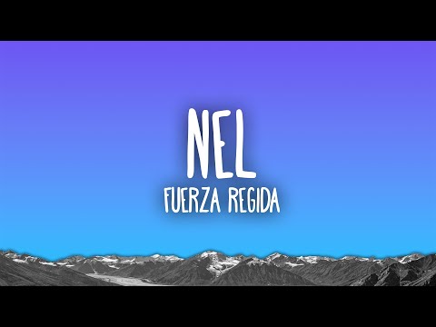 Fuerza Regida - NEL