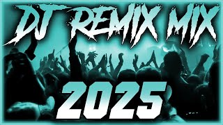 DJ REMIX 2025 - Mashups & Remixes of Popular Songs 2025 | DJ Disco Remix Club Music Songs Mix 2025