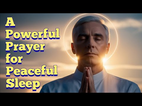 A Powerful Prayer for Peaceful Sleep