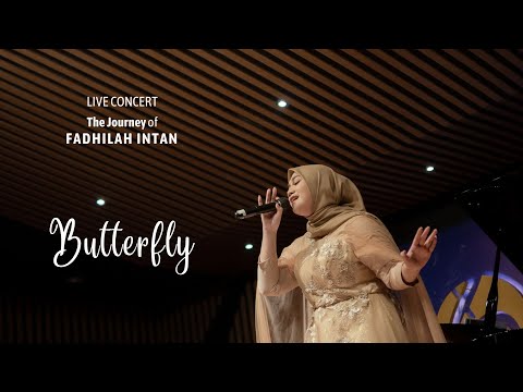 Live Concert The Journey of Fadhilah Intan - Butterfly (Melly Goeslaw & Andhika Pratama )