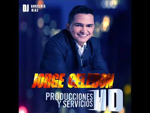 Jorge Celedon dj angelvis diaz FEAT producciones y servicios HD