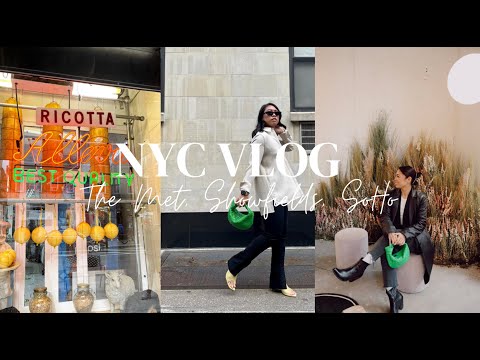 NYC VLOG | @LEXAIRE | The Met, Showfields, Upper East Side Eats, Exploring SoHo, Little Italy