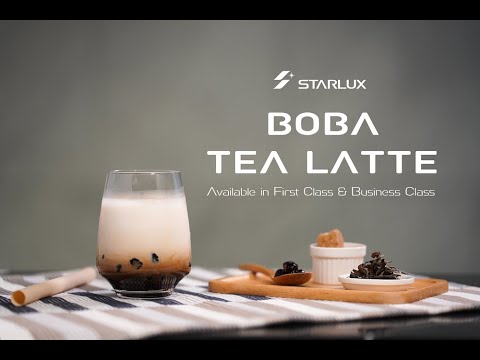 Boba Tea Latte is now served into the sky｜STARLUX Airlines