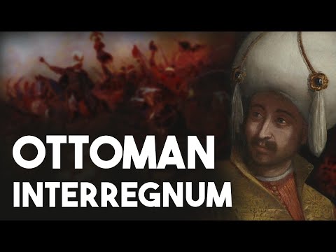 The Ottoman Interregnum - Ottoman Rulers #5