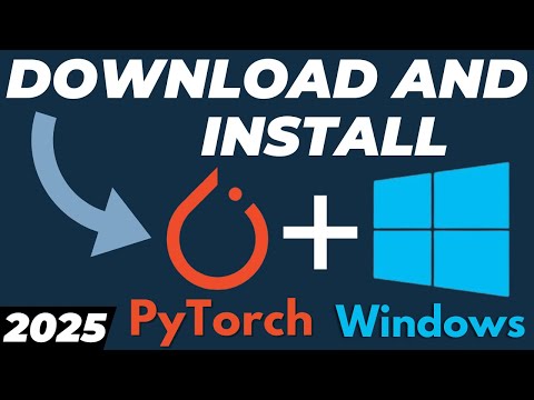 How to Download and Install PyTorch in Windows 2025