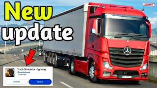 Truck Simulator Highway NEW UPDATE Release🎉