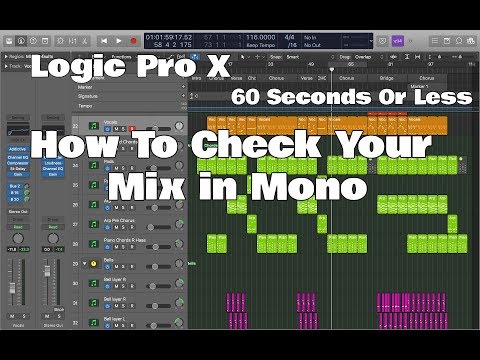 Logic Pro X - 60SOL: How To Check Your Mix In Mono