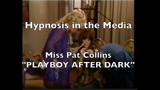 Pat Collins: Playboy After Dark #hypnosis