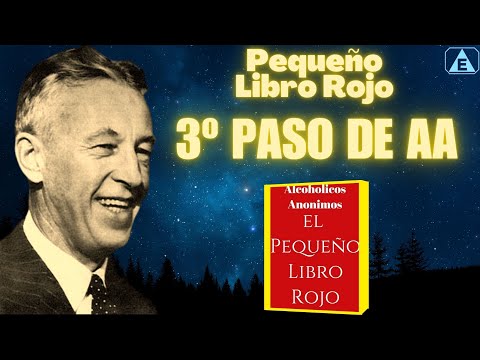 3º Paso AA: UN PODER SUPERIOR / Pequeño Libro Rojo / #alcoholicosanonimos