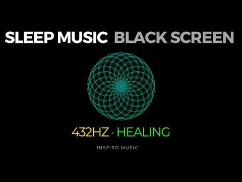 HEALING SLEEP MUSIC - 432 Hz - DNA Repair, Elevate Your Vibration - Dark Screen