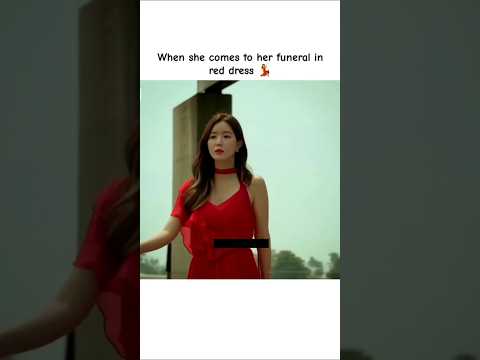 Funeral in red dress 💃 #kdrama #cdrama #kdramaedit #shorts