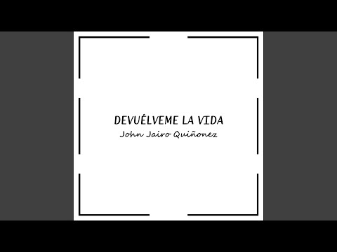 Devuélveme La Vida