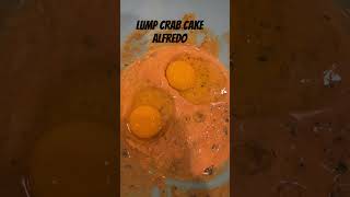 Lump Crab Cake Alfredo#youtube#youtubeshort#crabcakes#alfredo#pastalover#youtuberecipes#foodie#fyp