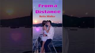 FROM A DISTANCE BETTE MIDLER #lovesong #love #romantic #lovesong80s90s  #shorts