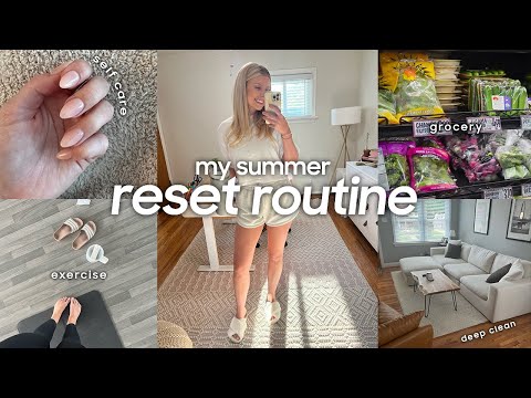 SUMMER RESET 2022: building a routine, august goals, deep cleaning + self care!