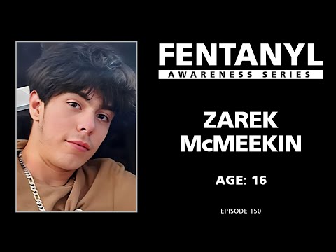 FENTANYL AWARENESS: Zarek McMeekin's Story - episode 150