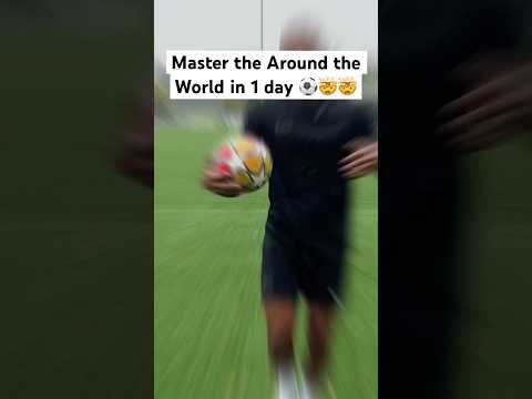 Master the Around the world in 1 day? ⚽️🤯