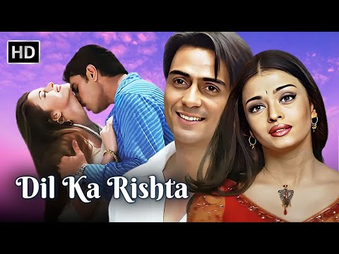 ऐश्वर्या राय और अर्जुन रामपाल की आज तक की सबसे बडी रोमांटिक हिंदी मूवी | DIL KA RISHTA FULL MOVIE HD