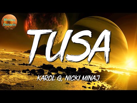 ♩ KAROL G, Nicki Minaj – Tusa | Manuel Turizo, Ovy On The Drums, Jhay Cortez (Letra\Lyrics)