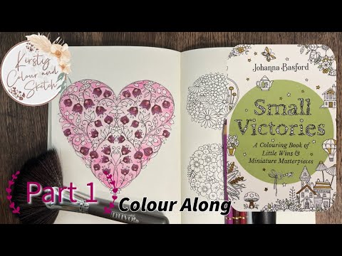 Colour along in JOHANNA BASFORD small victories ~ heart page part 1