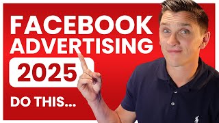 Facebook Advertising in 2025 | Best Ad Campaign Structure