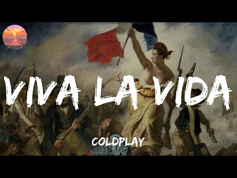 Viva La Vida - Coldplay (Lyrics) Adele, King Sis, Sabrina Carpenter (Mix Lyrics)