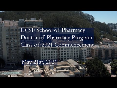 Class of 2021T Commencement - UCSF School of Pharmacy