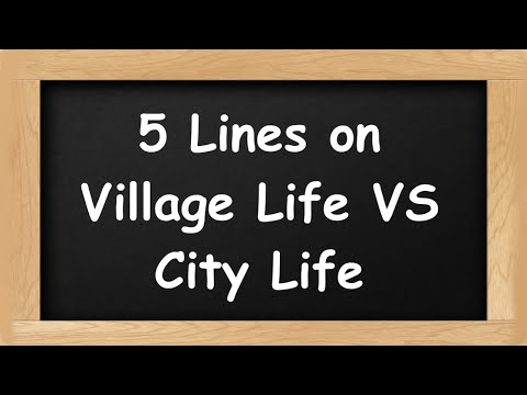 Village Life VS City Life Short 5 Lines in English || 5 Lines Essay on Village Life VS City Life