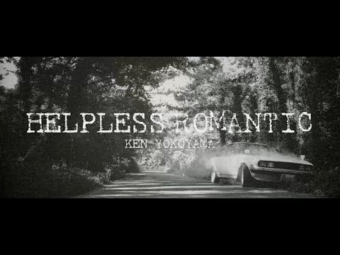 Ken Yokoyama -Helpless Romantic(OFFICIAL LYRIC VIDEO)