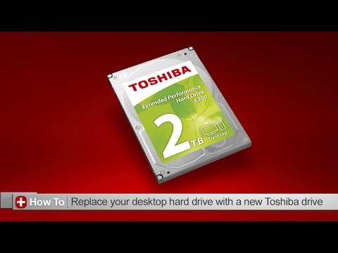 Toshiba How-To: Replacing the hard drive on your desktop PC with a new Toshiba hard drive