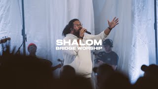 Shalom (feat. Setnick Sene) | Bridge Worship